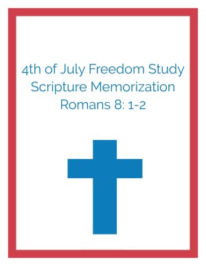 4th of July Scripture Memorization