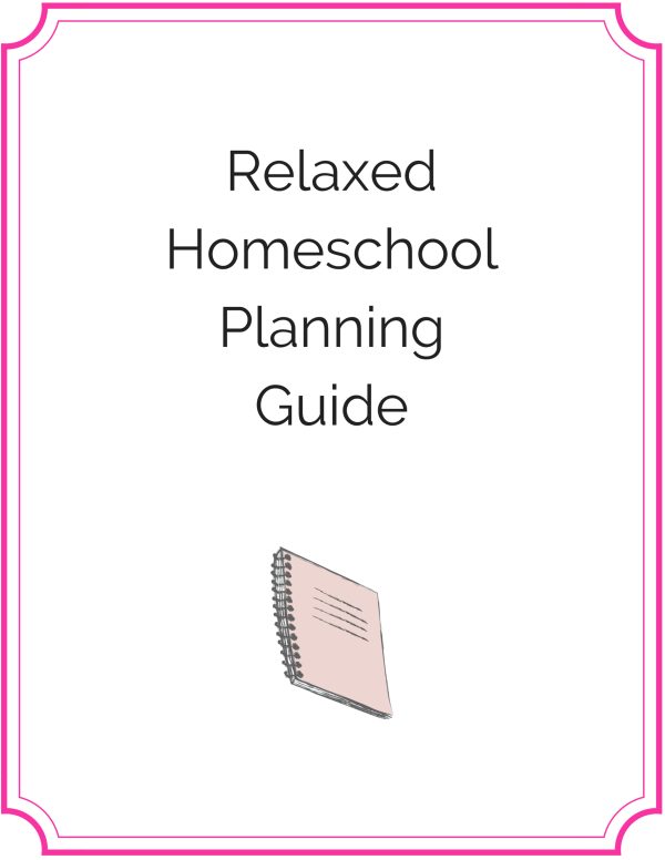 Relaxed Homeschool Planning Guide