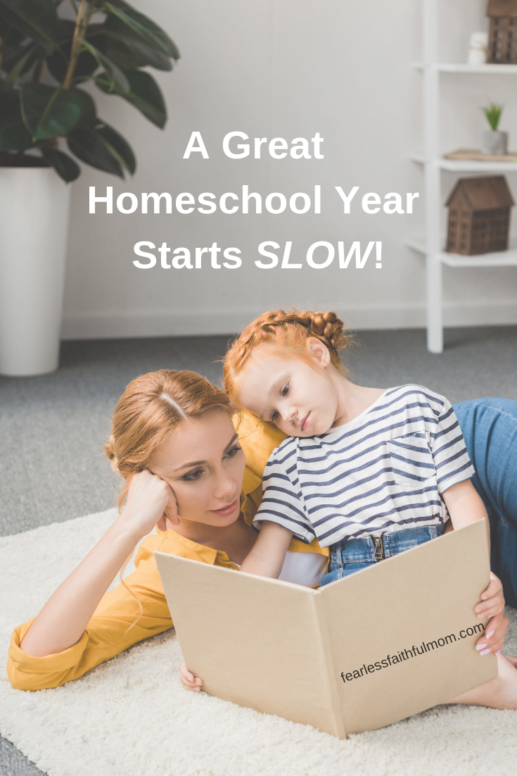 A Great Homeschool Year Starts Slow: How to Start Your Year Right