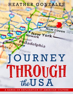 Journey Through the USA: A Hands-On Exploration of American Culture (Classroom License)