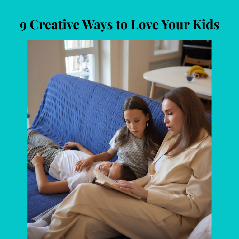 Discover 9 creative ways to love your kids! From personalized notes to exciting adventures you will make your kids feel cherished and loved.
