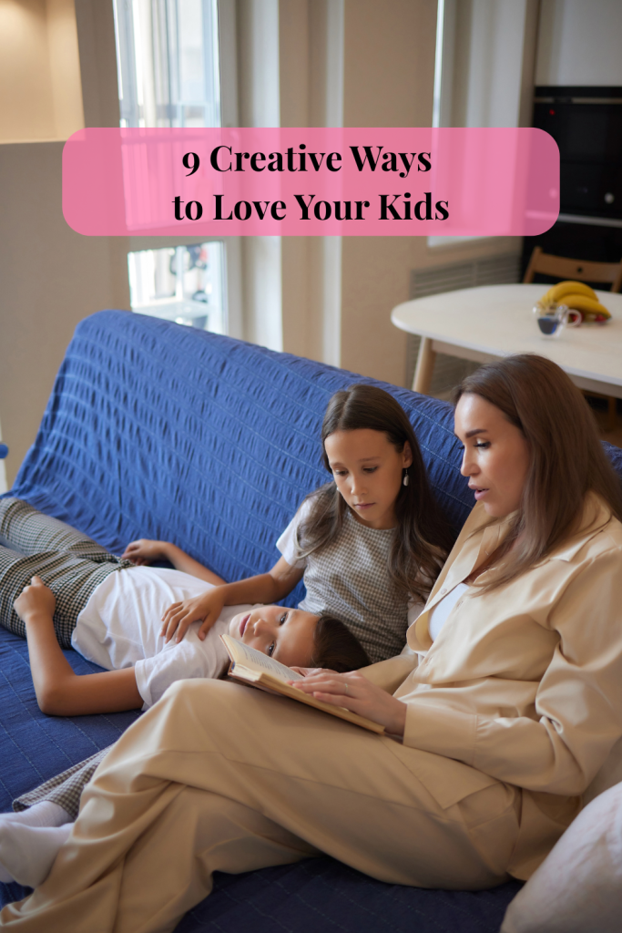Discover 9 creative ways to love your kids! From personalized notes to exciting adventures you will make your kids feel cherished and loved.